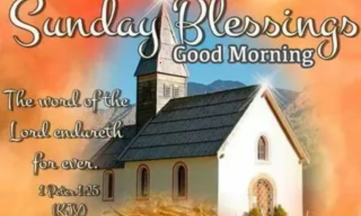 50+ Good morning Sunday Blessings To Start Your Day Right