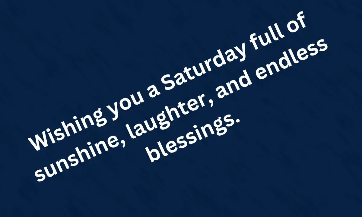 60+ Saturday Morning Blessings to Brighten Your Weekend