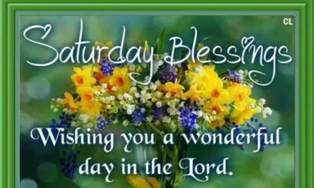 Beautiful Saturday Morning Blessings