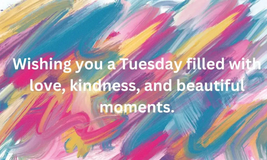 Beautiful Tuesday Morning Wishes