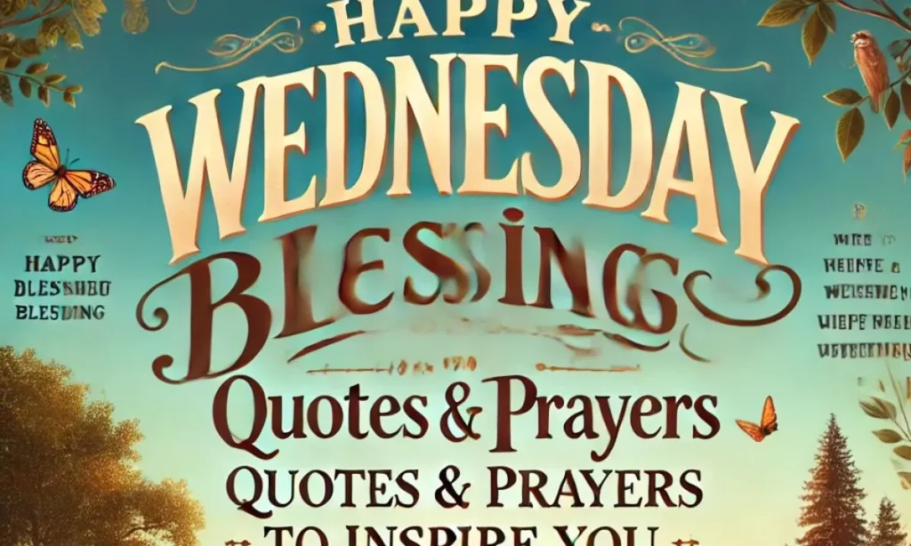 Good Morning Wednesday Blessings To Start Your Day