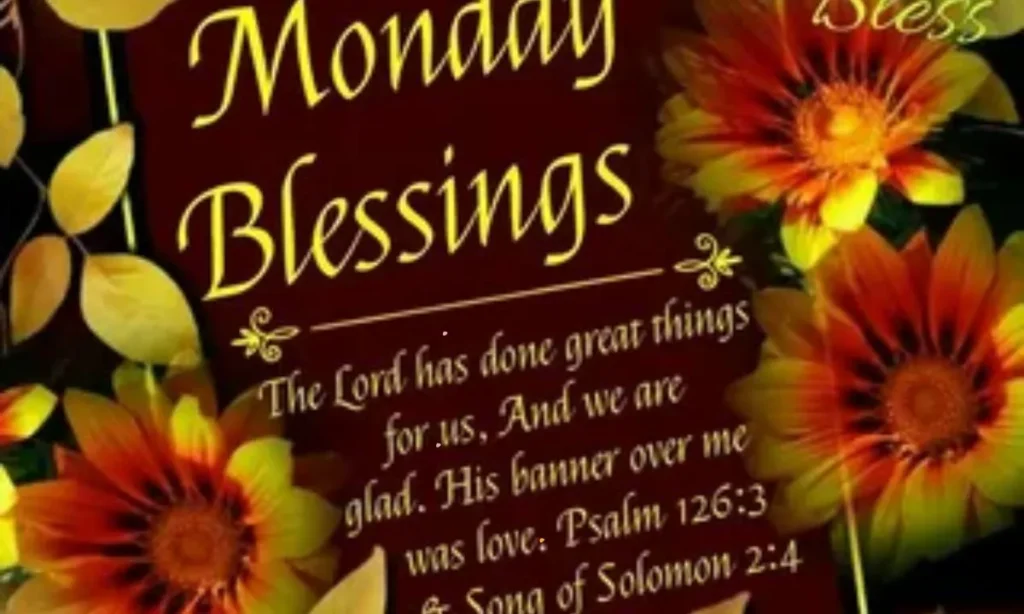 Happy Monday Blessings