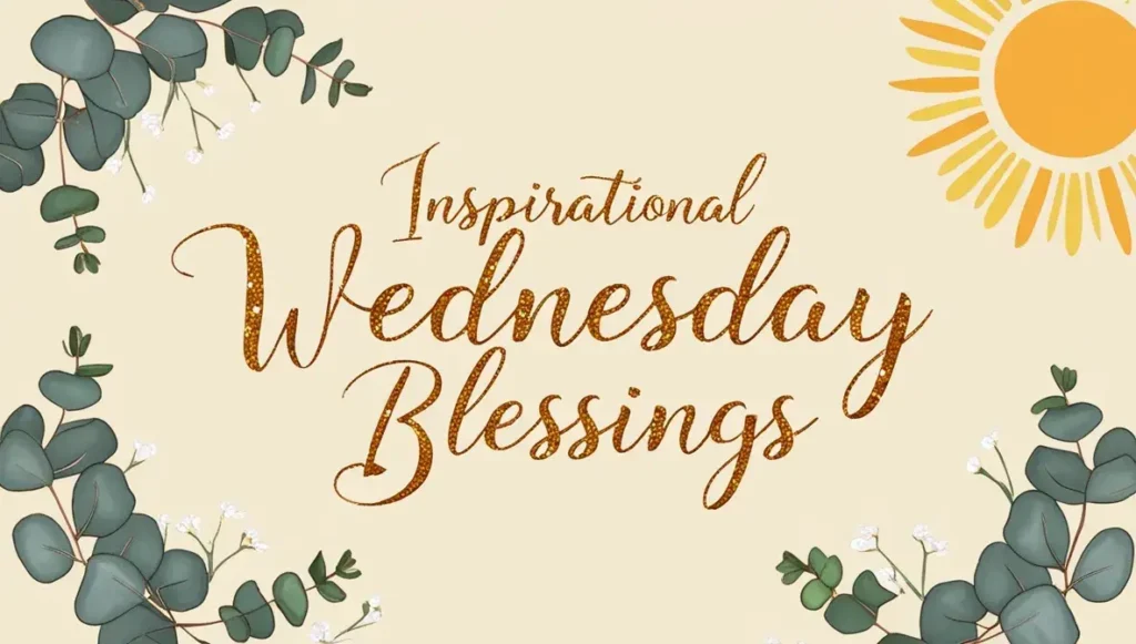 Inspirational Wednesday Blessings