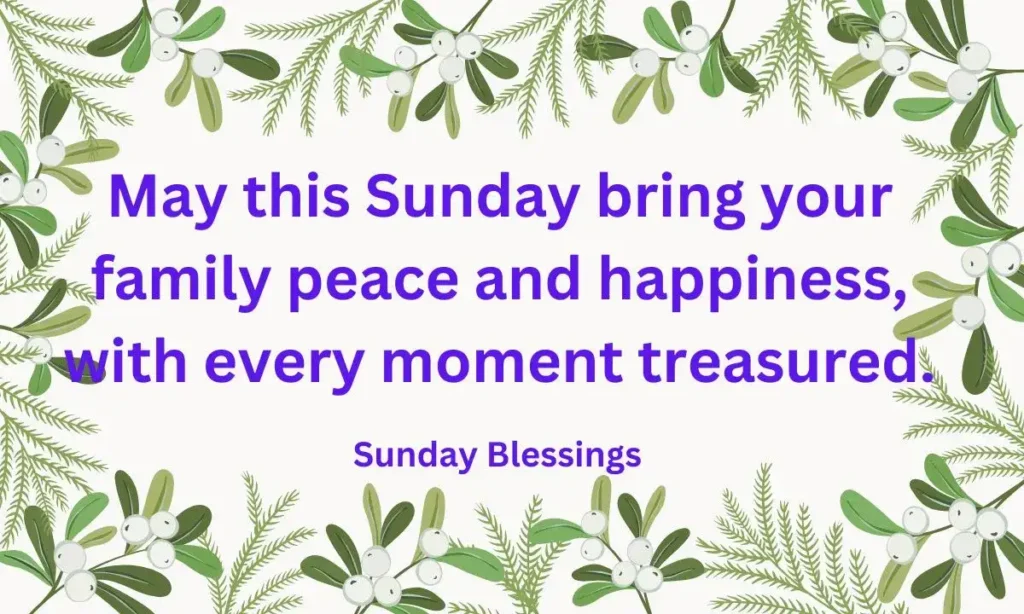 Sunday Blessings for Family and Friends