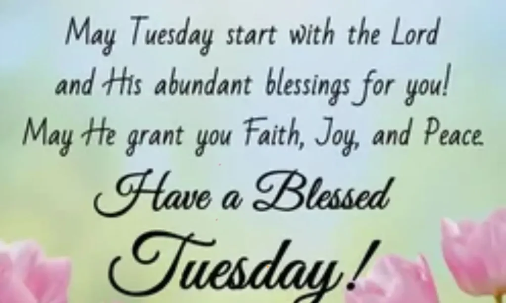 Tuesday Blessings and Prayers