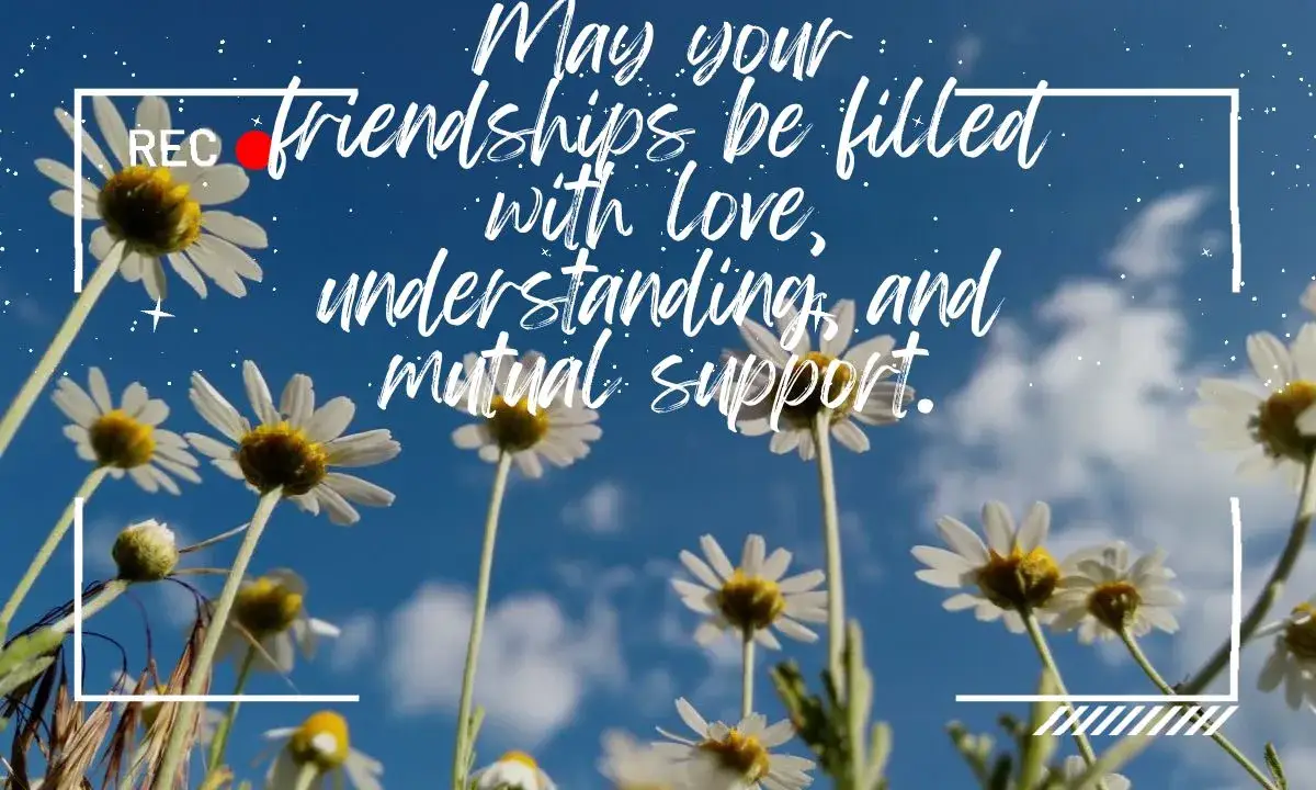 A Blessing of Friendship and Connection