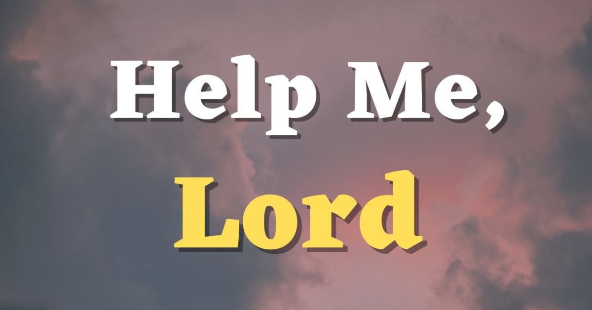 A Prayer for God Help