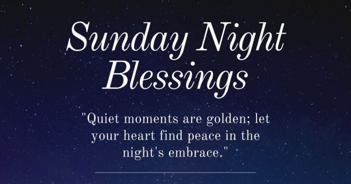 Sunday Evening Blessings